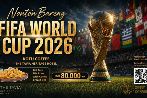Nobar FIFA World Cup 2026 di The Tavia Heritage Hotel